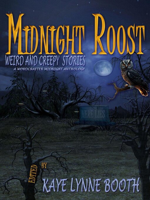 Title details for Midnight Roost by Kaye Lynne Booth - Available